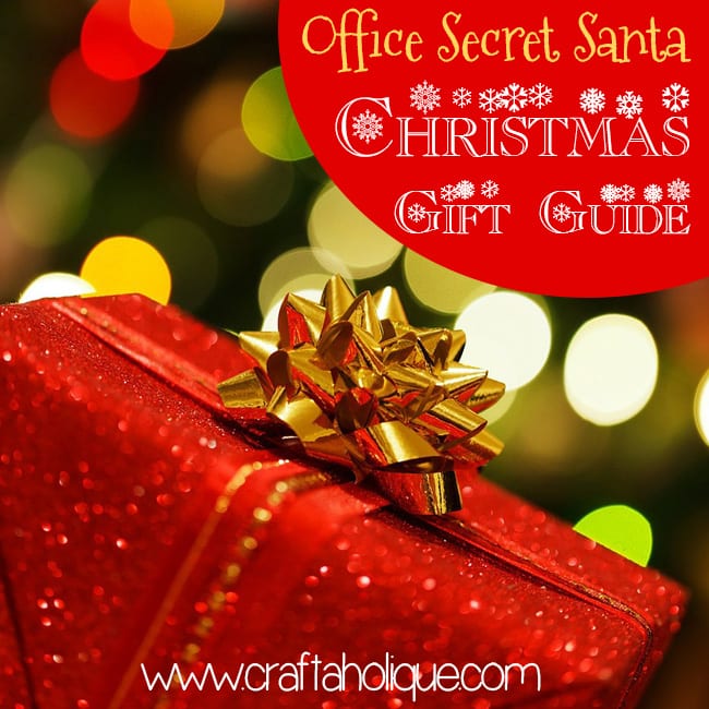 Office Secret Santa Gift Ideas Christmas Gift Guide Craftaholique