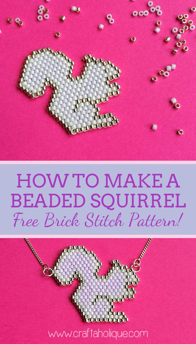 How to make a beaded squirrel - free brick stitch pattern from Craftaholique