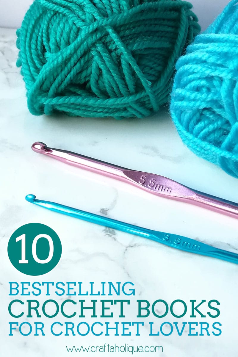 10 Bestselling Crochet Books for Crochet Lovers